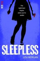 Couverture du livre « Sleepless » de Lou Morgan aux éditions Stripes Publishing