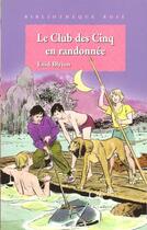 Couverture du livre « Le Club des Cinq Tome 7 : le Club des Cinq en randonnée » de Enid Blyton aux éditions Le Livre De Poche Jeunesse