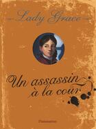 Couverture du livre « Lady Grace Tome 1 » de Patricia Finney aux éditions Flammarion Jeunesse