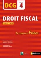 Couverture du livre « Droit fiscal ; épreuve 4 ; le cours en fiches (édition 2019/2020) » de Patricia Chauderlot et Christian Fornasier aux éditions Nathan