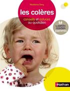 Couverture du livre « Les colères ; conseils et astuces au quotidien » de Madeleine Deny aux éditions Nathan