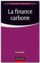 Couverture du livre « La finance carbone ; les marchés de permis d'émission de CO² » de Ivan Zelenko aux éditions Dunod