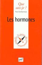 Couverture du livre « Les hormones qsj 63 » de Combarnous Y. aux éditions Que Sais-je ?