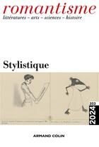 Couverture du livre « Romantisme n.203 : Stylistique » de Romantisme aux éditions Armand Colin