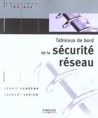 Couverture du livre « Tableaux De Bord De La Securite Reseau » de Cedric Llorens et Laurent Levier aux éditions Eyrolles