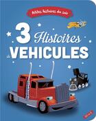 Couverture du livre « 3 histoires de véhicules » de  aux éditions Fleurus