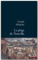 Couverture du livre « La plage de Trouville » de Achache-C aux éditions Stock