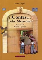 Couverture du livre « Les contes de la Folie Méricourt » de Claude Lapointe et Pierre Gripari aux éditions Grasset Et Fasquelle