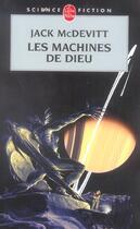 Couverture du livre « Les machines de dieu » de Jack Mcdevitt aux éditions Le Livre De Poche