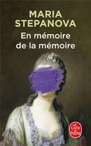 Couverture du livre « En mémoire de la mémoire » de Maria Stepanova aux éditions Le Livre De Poche