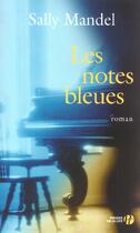 Couverture du livre « Les Notes Bleues » de Sally Mandel aux éditions Presses De La Cite