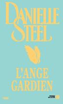 Couverture du livre « L'ange gardien » de Danielle Steel aux éditions Presses De La Cite