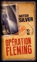 Couverture du livre « Opération Fleming » de Mitch Silver aux éditions 10/18