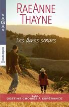 Couverture du livre « Les âmes soeurs » de Raeanne Thayne aux éditions Harlequin