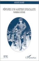 Couverture du livre « Mémoires d'un ajusteur syndicaliste forgeron d'utopie » de Auguste Bouvet aux éditions Editions L'harmattan