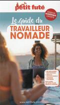 Couverture du livre « GUIDE PETIT FUTE ; THEMATIQUES : le guide du travailleur nomade (édition 2021) » de Collectif Petit Fute aux éditions Le Petit Fute