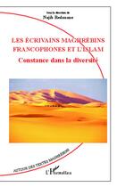 Couverture du livre « Les écrivains maghrebins francophones et l'islam ; constance dans la diversité » de Najib Redouane aux éditions Editions L'harmattan