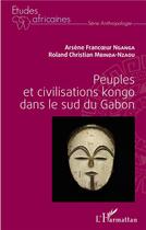 Couverture du livre « Peuples et civilisations kongo dans le sud du Gabon » de Nganga Mbinda-Nzaou aux éditions L'harmattan