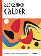Couverture du livre « Alexander Calder » de Sylvie Delpech et Caroline Leclerc aux éditions Palette