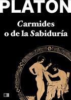 Couverture du livre « Carmides o de la Sabiduría » de Platon aux éditions Fv Editions