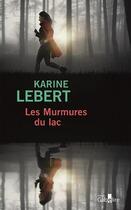 Couverture du livre « Les murmures du lac » de Karine Lebert aux éditions Gabelire