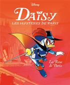 Couverture du livre « La rose de paris - daisy les mysteres de paris - tome 1 » de  aux éditions Unique Heritage