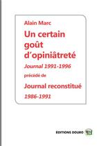 Couverture du livre « Un certain goût d'opiniâtreté » de Alain Marc aux éditions Douro