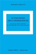 Couverture du livre « Le paradoxe des conséquences » de Mohamed Cherkaoui aux éditions Droz