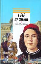 Couverture du livre « L'Ete De Silvio » de Jean-Come Nogues aux éditions Rageot