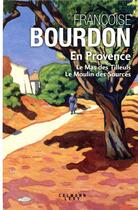 Couverture du livre « En Provence » de Francoise Bourdon aux éditions Calmann-levy