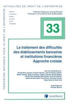 Couverture du livre « Le traitement des difficultes des etablissements bancaires et institutions finan » de  aux éditions Lexisnexis