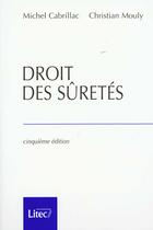 Couverture du livre « Droit des suretes cinquieme edition » de Severine Cabrillac aux éditions Lexisnexis