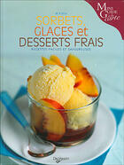 Couverture du livre « Sorbets, glaces et desserts frais ; recettes faciles et savoureuses » de M. Palla aux éditions De Vecchi