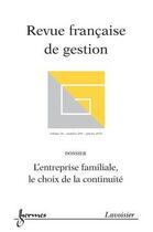 Couverture du livre « L'entreprise familiale, le choix de la continuite (revue francaise de gestion volume 36 n. 200/janvier » de  aux éditions Hermes Science Publications