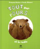 Couverture du livre « Tout sur l'ours... et le reste » de Francois Moutou et Carole Xenard aux éditions Le Pommier