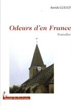 Couverture du livre « Odeurs d'en France » de Guillot-Domenech Ann aux éditions Societe Des Ecrivains