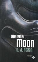 Couverture du livre « Shanghai moon » de S. J. Rozan aux éditions Cherche Midi