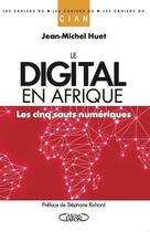 Couverture du livre « Le digital en afrique - les cinq sauts numeriques » de Huet/Richard aux éditions Michel Lafon