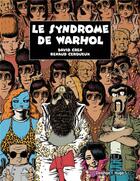 Couverture du livre « Le syndrôme de Warhol » de David Cren et Renaud Cerqueux aux éditions Desinge Hugo Cie