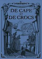 Couverture du livre « De cape et de crocs : coffret vol.3 : Tomes 7 à 9 » de Alain Ayroles et Jean-Luc Masbou aux éditions Delcourt