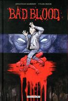 Couverture du livre « Bad blood » de Jonathan Maberry et Tyler Crook aux éditions Delcourt