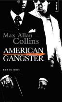 Couverture du livre « American gangster » de Max Allan Collins aux éditions Points