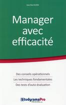 Couverture du livre « Manager avec efficacité » de Jean-Paul Guedj aux éditions Studyrama