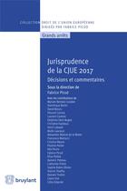 Couverture du livre « Jurisprudence de la CJUE (édition 2017) » de  aux éditions Bruylant