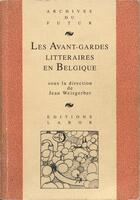 Couverture du livre « Les avant-gardes littéraires en Belgique » de Jean Weisgerber aux éditions Aml Archives