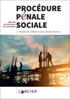 Couverture du livre « Procédure pénale sociale » de Charles-Eric Clesse et Jean-Claude Heirman aux éditions Larcier