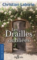 Couverture du livre « Les drailles oubliées » de Christian Laborie aux éditions De Boree