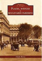 Couverture du livre « Places et grands boulevards parisiens » de Claude Boissy aux éditions Editions Sutton