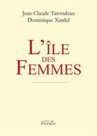 Couverture du livre « L'ile des femmes » de Dominique Xardel aux éditions Persee