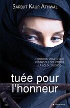 Couverture du livre « Tuée pour l'honneur » de Sarbjit Athwal aux éditions City Editions